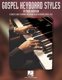 Gospel Keyboard Styles Piano Lessons Music Intermediate Advanced Music 