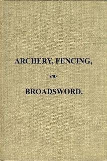 ARCHERY FENCING & BROADSWORD book Military sword Saber bow arrow 