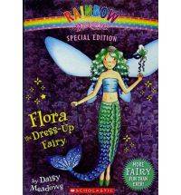 Flora the Dress Up Fairy by Daisy Meadows 2010, Paperback, Special 