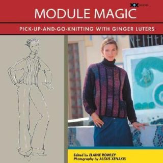 Module Magic  Creative Projects to Knit One Block at a Time by Ginger 