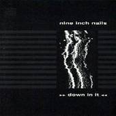 Down in It Single by Nine Inch Nails CD, Jan 1989, TVT Records Dist 