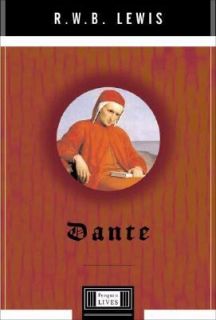 Dante by R. W. B. Lewis 2001, Hardcover