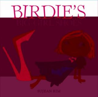 Birdies Big Girl Shoes 2009, Hardcover