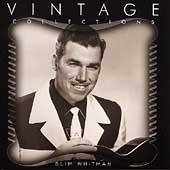 Vintage Collections Series by Slim Whitman CD, Mar 1997, Capitol 