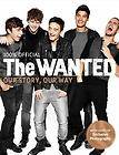 Wanted Our Story, Our WayThe by Tom Parker, Max George and Siva 