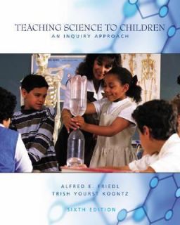 Teaching Science to Children An Inquiry Approach by Trish Yourst 