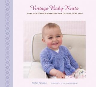 Vintage Baby Knits More Than 40 Heirloom Patterns from the 1920s to 