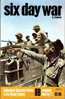 SIX DAY WAR   1967 ARAB ISRAELI WAR HISTORY BALLANTINE CAMPAIGN BOOK 
