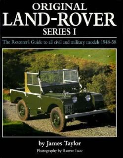 Original Land Rover Series 1 Series 1 The Restorers Guide to Civil 