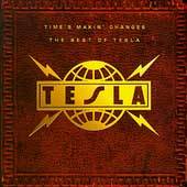   Makin Changes The Best of Tesla by Tesla CD, Nov 1995, Geffen