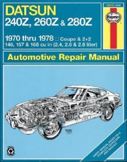 Haynes Datsun 240Z, 260Z, and 280Z Owners Workshop Manual, 1970 1978 
