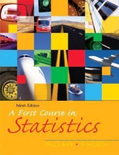 First Course in Statistics by William Mendenhall, McClave and Terry 