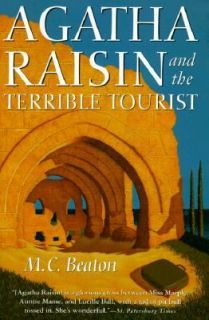 Agatha Raisin and the Terrible Tourist Bk. 6 by M. C. Beaton 1997 