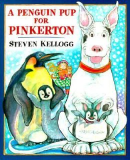 Penguin Pup for Pinkerton by Steven Kellogg 2001, Hardcover