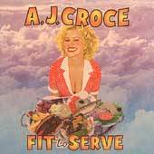Fit to Serve by A.J. Croce CD, Mar 1998, Ruf Records Germany