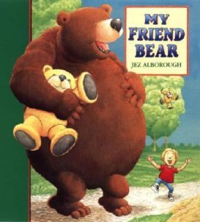 My Friend Bear by Jez Alborough 2003, Board Book