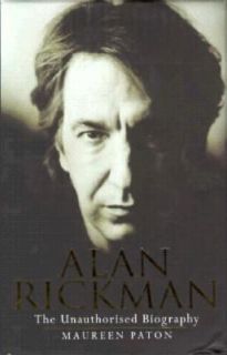 Alan Rickman The Unauthorised Biography by Maureen Paton 1997 