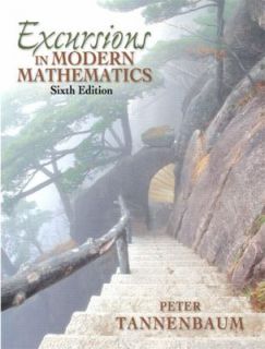 Excursions in Modern Mathematics by Peter Tannenbaum 2006, Hardcover 