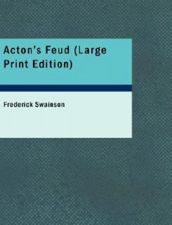 Actons Feud A Public School Story by Frederick Swainson 2007 