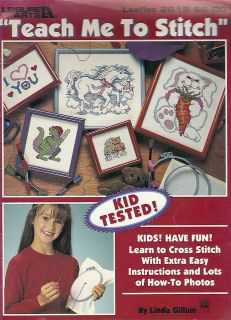 TEACH ME TO STITCH ~ LEISURE ARTS cross stitch designs for kids