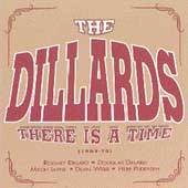 The Dillards   There Is A Time (1963 70)