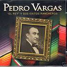 PEDRO VARGAS/ EL REY Y SUSU EXITOS (S&H FREE IN USA) CD