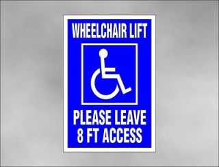 Magnetic WHEELCHAIR LIFT car sign leave 8 ft ACCESS handicap 
