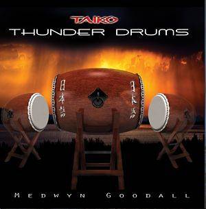 Thunder Drums (Taiko)   Medwyn Goodall