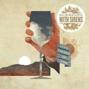 Sleeping With Sirens   Lets Cheers To This NEW CD