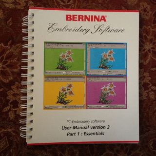   Manual for Bernina PC Embroidery Software Version 3  Part1 Essentials