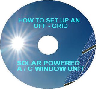 HOW TO SET UP AN OFF GRID SOLAR POWERED AIR CONDITIONER