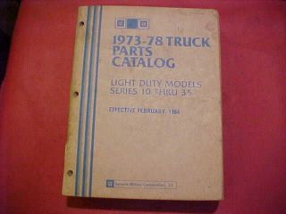 GM CHEVY TRUCK PARTS CATALOG BOOK LIGHT DUTY 10 20 35 SERIES 73 74 75 