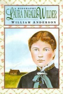 Laura Ingalls Wilder A Biography, William Anderson, Good Book