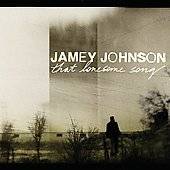 That Lonesome Song by Jamey Johnson (CD, Aug 2008, Mercury)