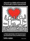 Keith Haring Against All Odds (2009, Hardcover)