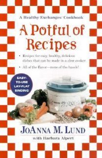 Potful of Recipes by Barbara Alpert and Joanna M. Lund 2001 