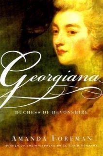 Georgiana, Duchess of Devonshire by Amanda Foreman (1999, Hardcover)