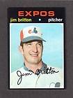 1971 TOPPS #699 Jim Britton MONTREAL EXPOS EX MINT (Centered)