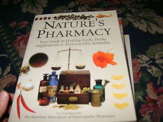   Pharmacy Healing Foods, Herbs Supplements & Homeopathic Remedies book