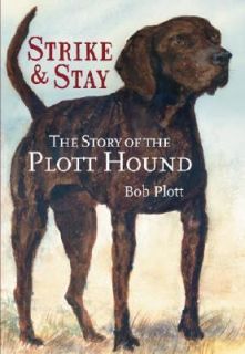 The Story of the Plott Hound Strike & Stay (NC)