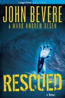 Rescued by John Bevere and Mark Andrew Olsen 2006, Paperback, Large 