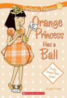   Princess #4 Orange Princess Has a Ball, Alyssa Crowne, Good Book