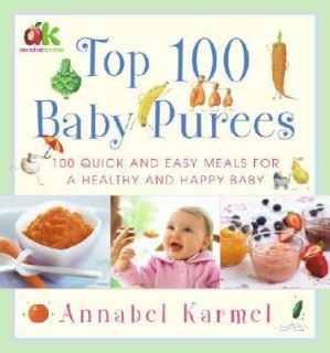   for a Healthy and Happy Baby by Annabel Karmel 2006, Hardcover