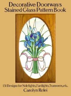 Decorative Doorways Stained Glass Pattern Book 151 Designs for 