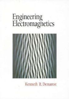 Engineering Electromagnetics by Kenneth R. Demarest 1997, Paperback 