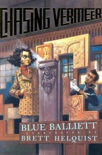 Chasing Vermeer by Blue Balliett 2004, Paperback