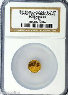    Dated Cal Gold Charm Arms of California Octag NGC TOKEN MS64 (016