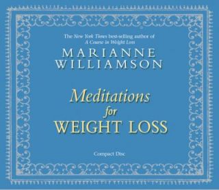 Meditations for Weight Loss by Marianne Williamson 2011, CD 