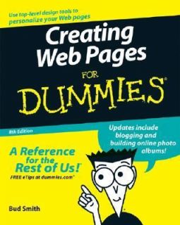 Creating Web Pages for Dummies by Arthur Bebak and Bud E. Smith 2006 