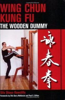 Wing Chun Kung Fu The Wooden Dummy Book  Sifu Shaun Rawcliffe NEW PB 